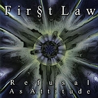 FIRST LAW - Refusal as Attitude
